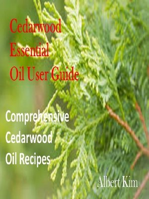 cover image of Cedarwood Essential Oil User Guide